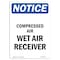 Signmission Safety Sign, OSHA Notice, 24" Height, Rigid Plastic, Compressed Air Wet Air Receiver Sign, Portrait OS-NS-P-1824-V-10749 - alternate 1